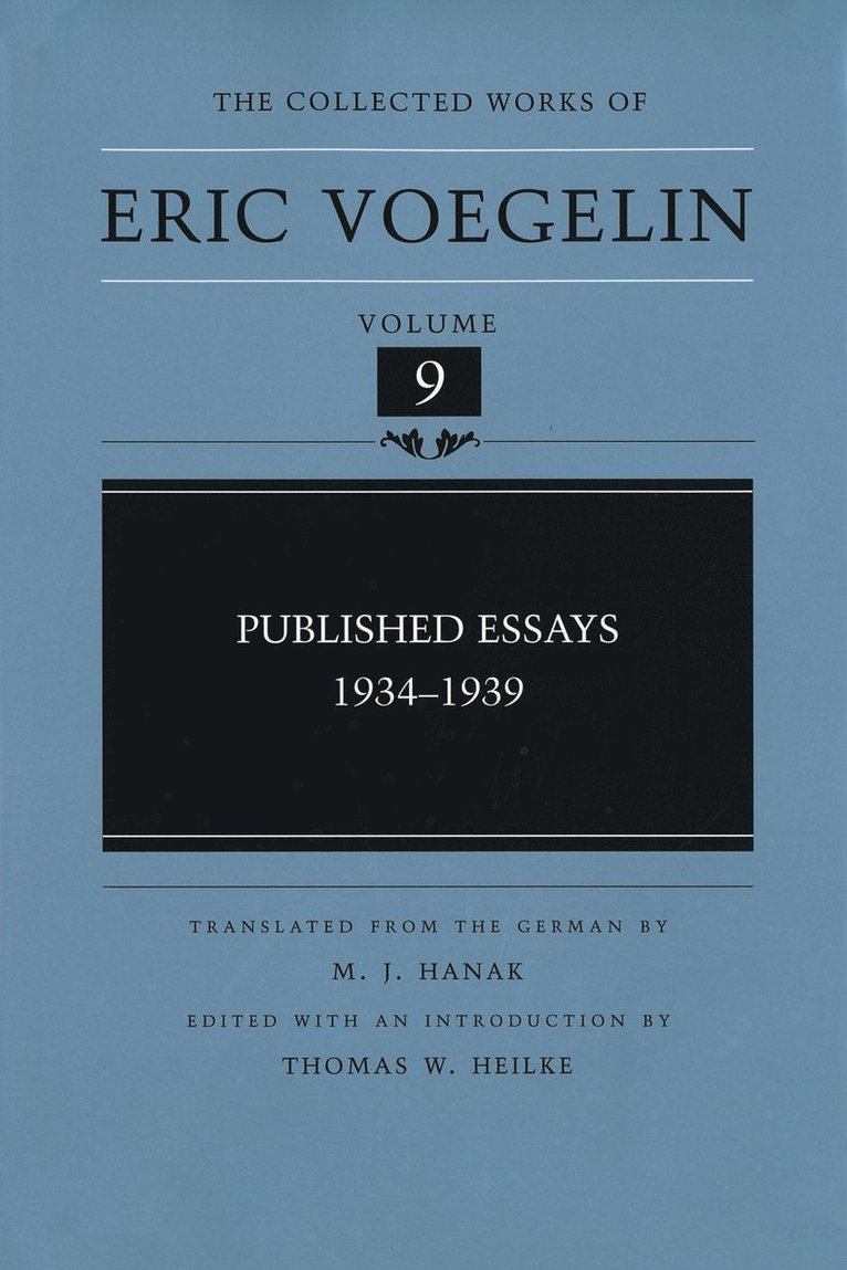 Eric Voegelin, Thomas W. Heilke - Published Essays, 1934-1939 (CW9), Inbunden