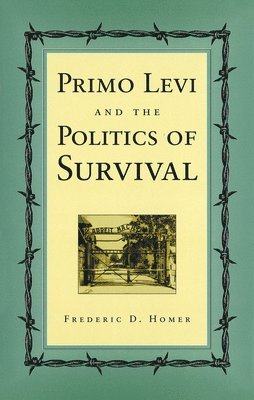 bokomslag Primo Levi and the Politics of Survival