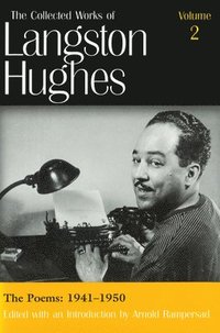 bokomslag The Collected Works of Langston Hughes v. 2; Poems 1941-1950