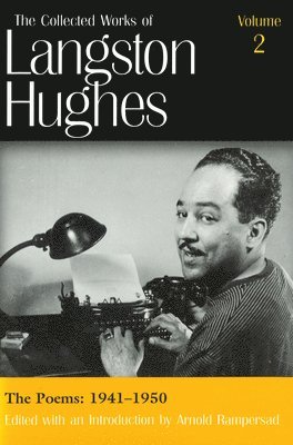 The Collected Works of Langston Hughes v. 2; Poems 1941-1950 1