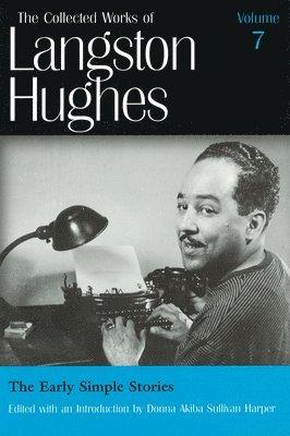The Collected Works of Langston Hughes v. 7; Early Simple Stories 1