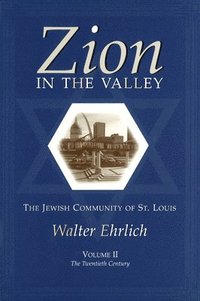bokomslag Zion in the Valley v. 2; Twentieth Century