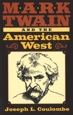 bokomslag Mark Twain and the American West