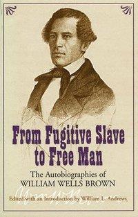 bokomslag From Fugitive Slave to Free Man