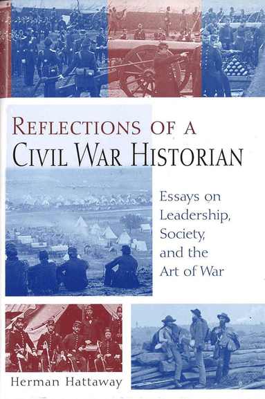 Herman Hattaway - Reflections of a Civil War Historian, Inbunden