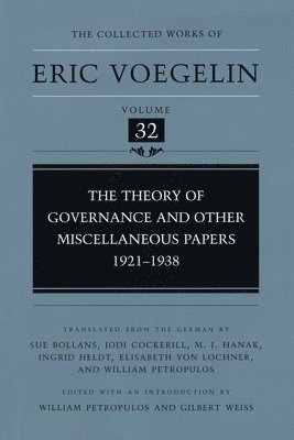 bokomslag The Theory of Governance and Other Miscellaneous Papers, 1921-1938 (CW32)