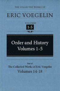 bokomslag Order And History, Vols I-V.