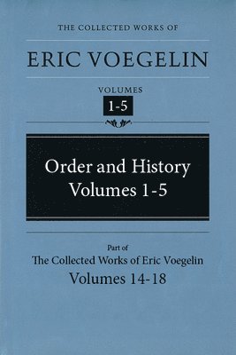 Order And History, Vols I-V.