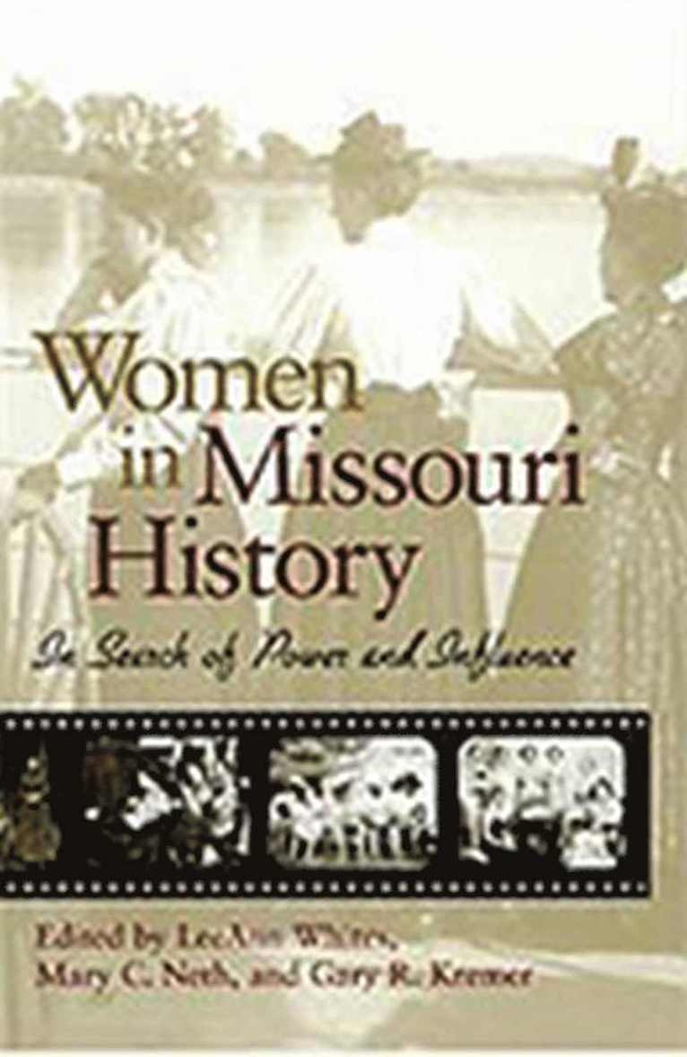 LeeAnn Whites, Mary C. Neth, Gary R. Kremer, Leeann Whites - Women in Missouri History, Häftad