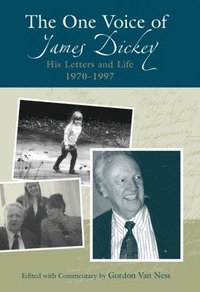 bokomslag The One Voice of James Dickey