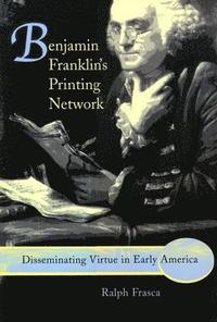 bokomslag Benjamin Franklin's Printing Network