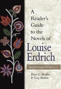 bokomslag A Reader's Guide to the Novels of Louise Erdrich