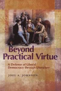 bokomslag Beyond Practical Virtue