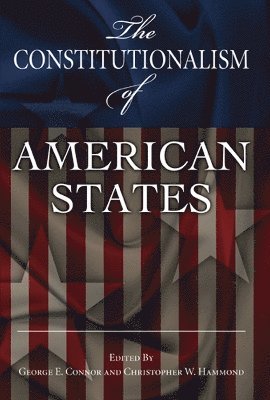 bokomslag The Constitutionalism of American States