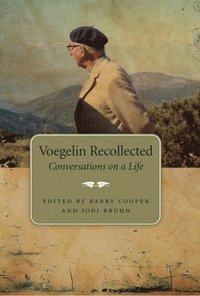 bokomslag Voegelin Recollected Volume 1