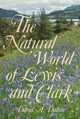 The Natural World of Lewis and Clark 1