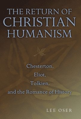 bokomslag The Return of Christian Humanism