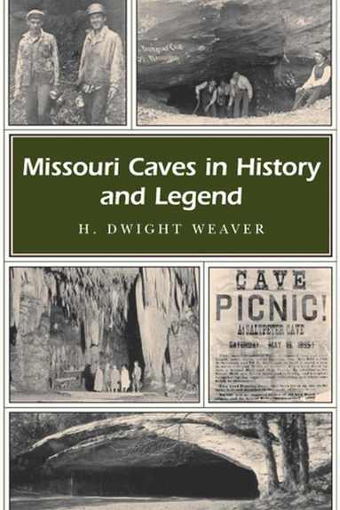 bokomslag Missouri Caves in History and Legend