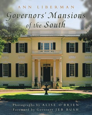 bokomslag Governors' Mansions of the South Volume 1