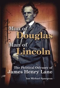 bokomslag Man of Douglas, Man of Lincoln