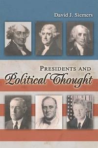 bokomslag Presidents and Political Thought