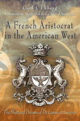 French Aristocrat in the American West