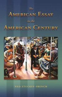 bokomslag The American Essay in the American Century