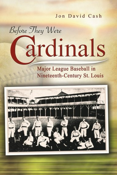 bokomslag Before They Were Cardinals