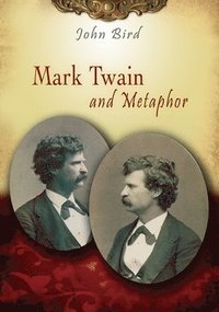 bokomslag Mark Twain and Metaphor