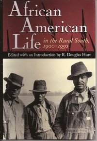 bokomslag African American Life in the Rural South, 1900-1950