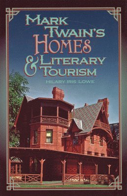 bokomslag Mark Twain's Homes and Literary Tourism