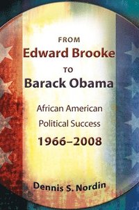 bokomslag From Edward Brooke to Barack Obama