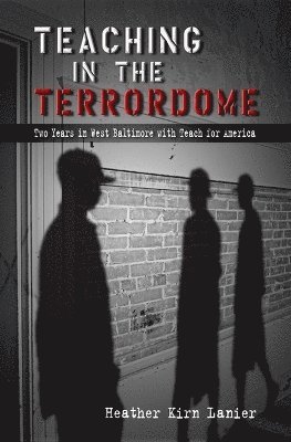 Teaching in the Terrordome 1