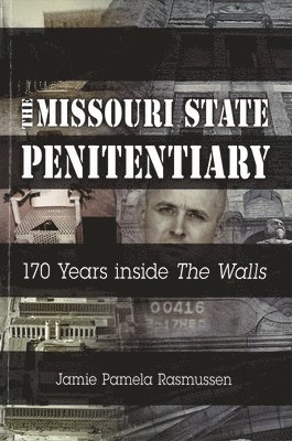 The Missouri State Penitentiary 1