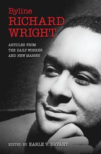 bokomslag Byline, Richard Wright