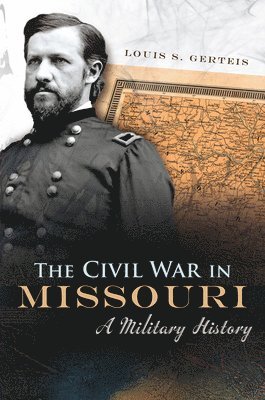 bokomslag The Civil War in Missouri
