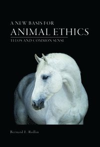 bokomslag A New Basis for Animal Ethics