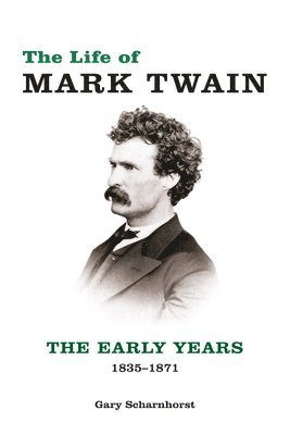 The Life of Mark Twain 1