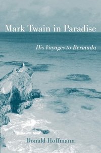 bokomslag Mark Twain in Paradise