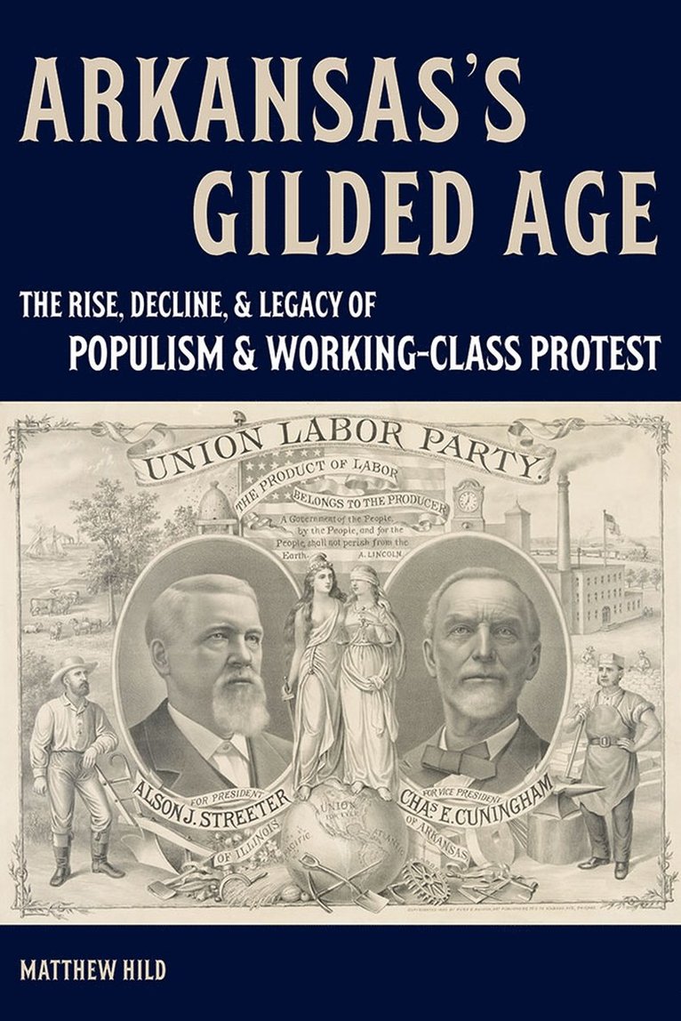 Matthew Hild - Arkansas’s Gilded Age, Inbunden