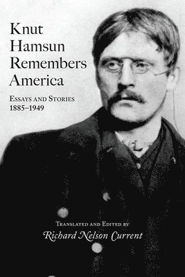 Knut Hamsun - Knut Hamsun Remembers America, Häftad