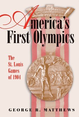 bokomslag America's First Olympics