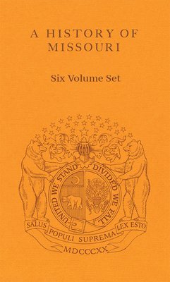 Various, William E. Foley, Perry McCandless - History of Missouri 6 Volume Set, Inbunden
