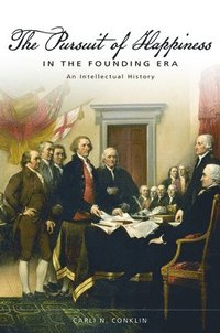 bokomslag Pursuit of Happiness in the Founding Era
