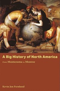 bokomslag A Big History of North America