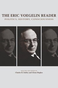 bokomslag The Eric Voegelin Reader