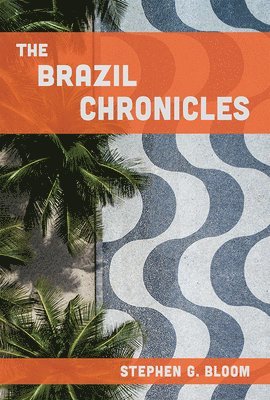 bokomslag The Brazil Chronicles