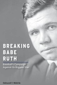 bokomslag Breaking Babe Ruth