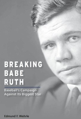 bokomslag Breaking Babe Ruth