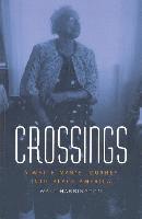 bokomslag Crossings: A White Man's Journey Into Black America